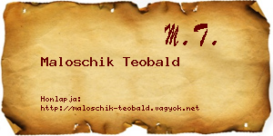 Maloschik Teobald névjegykártya